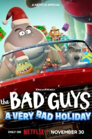 The Bad Guys: A Very Bad Holiday
